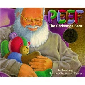 Peef the Christmas Bear -- Tom Hegg